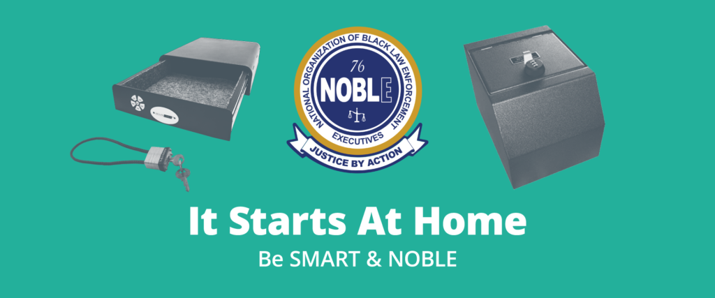 Three gun storage units/locks next to the NOBLE logo and the text “It Starts At Home: Be SMART & NOBLE”